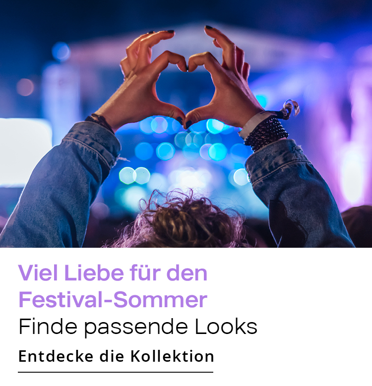 Viel Liebe fÃ¼r den Festival-Sommer  Finde passende Looks