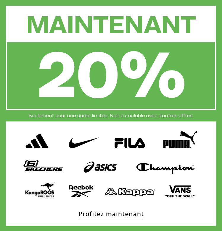 MAINTENANT 20% Adidas, Nike, Puma, Asics, Kangaroos, Champion, Fila, Kappa, Reebok, Vans, Skechers Seulement pour une durée limitée. Non cumulable avec d’autres offres.