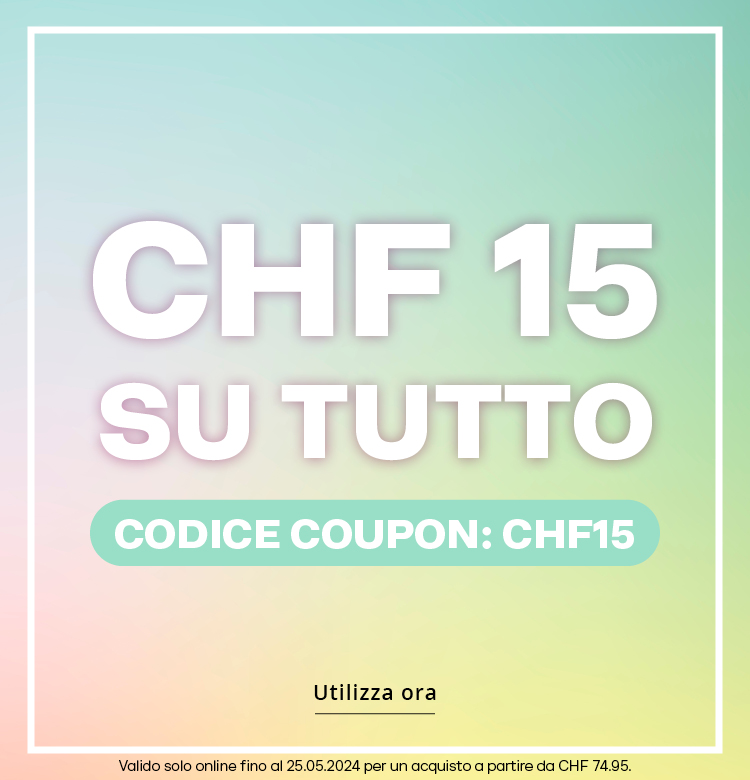 CHF 15  SU TUTTO  Codice coupon: CHF15  CTA: Utilizza ora  Valido solo online fino al 25.05.2024 per un acquisto a partire da CHF 74.95.